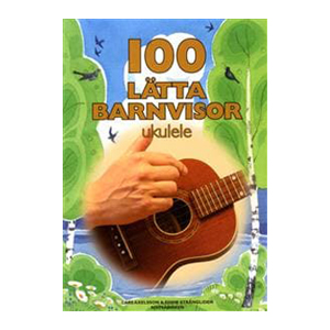100 Lätta Barnvisor | Ukulele