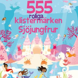555 roliga klistermärken : sjöjungfrur