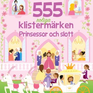 555 roliga klistermärken : prinsessor och slott