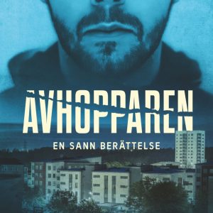 Avhopparen : en sann berättelse